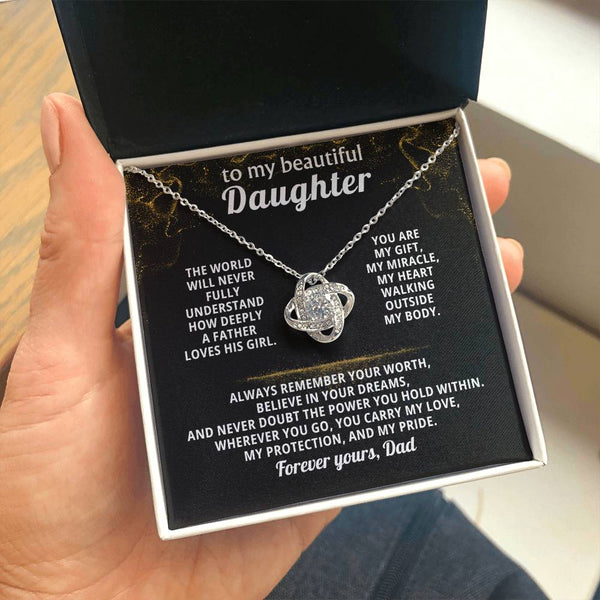 To my beautiful Daughter - Always remember your worth ( Love Knot )