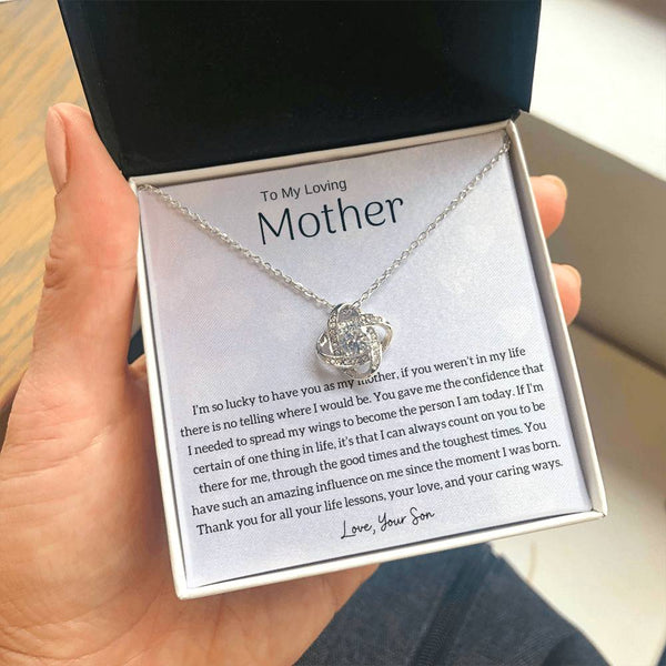 To My Loving Mother - I'm so lucky to have you as my mother! (Almost Gone) - Love Knot