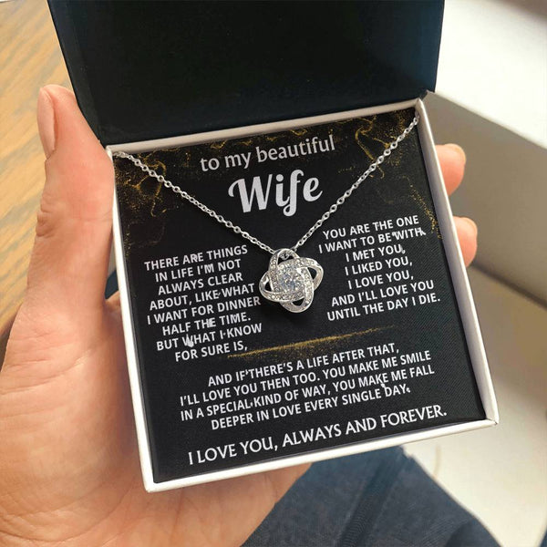 To My Wife, I'll love you always and forever.