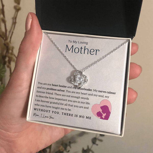 To My Loving Mother - You are my heart healer (Almost Gone) - Love Knot