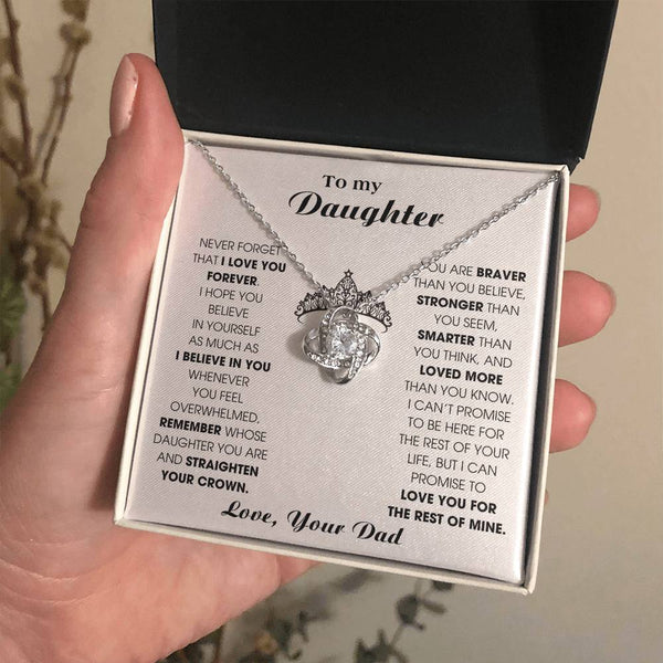To My Daughter, Straighten Your Crown - Never Forget That I Love You Forever (Love knot)