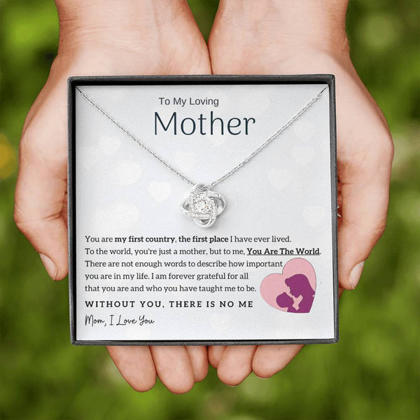 To My Loving Mother - You Are The World To Me! (Almost Gone) - Love Knot