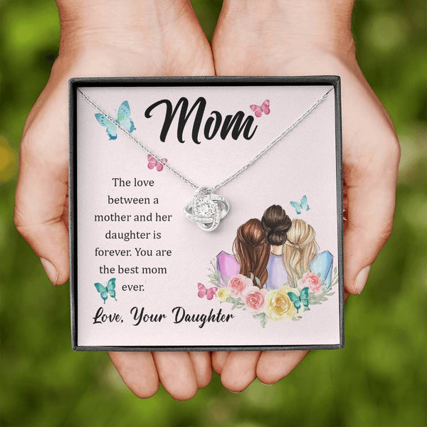 To My Mom, The Love Between A Mother And Her Daughter..  (Almost Gone) - Love Knot