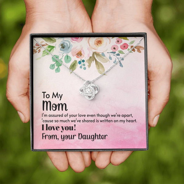 To My Mom - I'm assured of your love  (Almost Gone) - Love Knot
