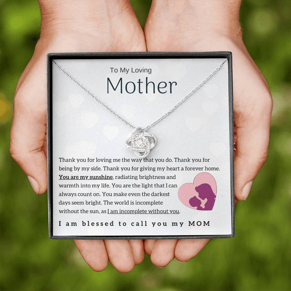 To My Loving Mother - You are my sunshine! (Almost Gone) - Love Knot