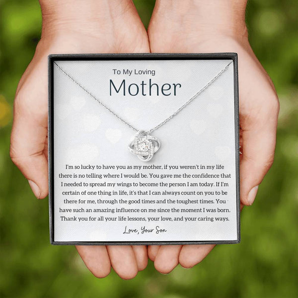 To My Loving Mother - I'm so lucky to have you as my mother! (Almost Gone) - Love Knot