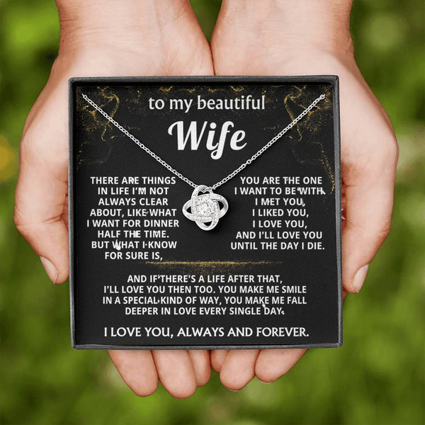 To My Wife, I'll love you always and forever.