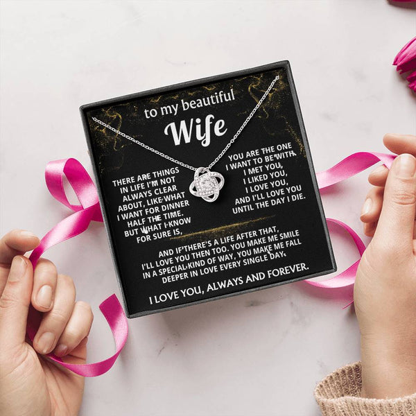 To My Wife, I'll love you always and forever.
