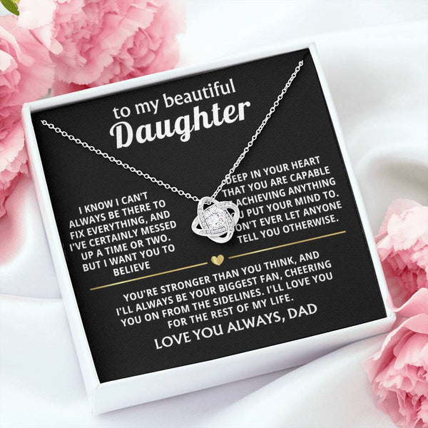 To My Beautiful Daughter, I'll always be your biggest fan.
