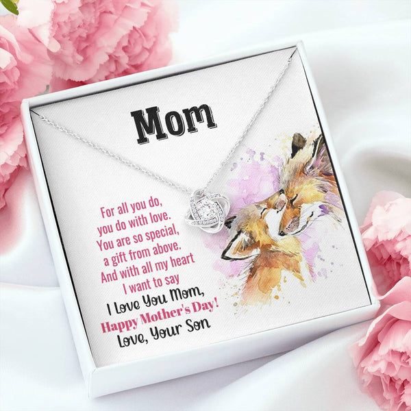 To My Mom - You Are So Special (Almost Gone) - Love Knot