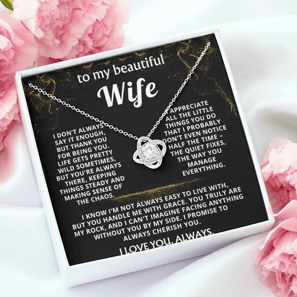 To My Wife, Thank you for being my rock.