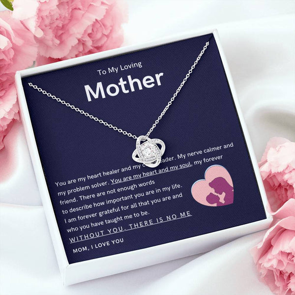 To My Loving Mother - You are my hear and my soul (Almost Gone) - Love Knot
