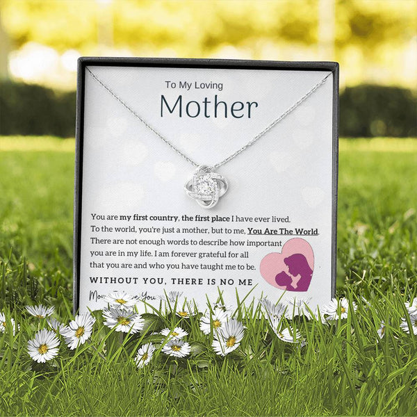 To My Loving Mother - You Are The World To Me! (Almost Gone) - Love Knot