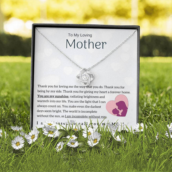 To My Loving Mother - You are my sunshine! (Almost Gone) - Love Knot