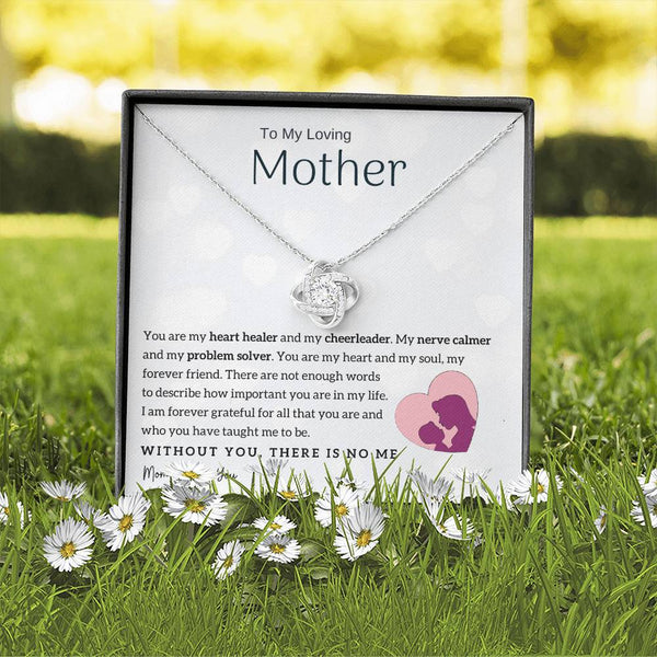 To My Loving Mother - You are my heart healer (Almost Gone) - Love Knot