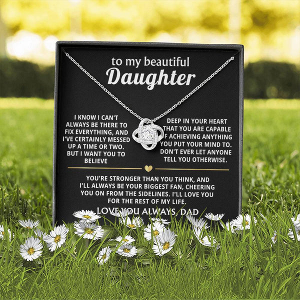 To My Beautiful Daughter, I'll always be your biggest fan.