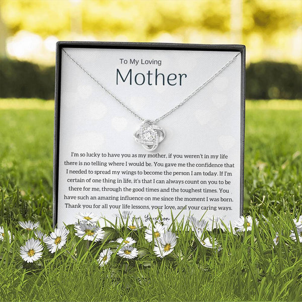 To My Loving Mother - I'm so lucky to have you as my mother! (Almost Gone) - Love Knot
