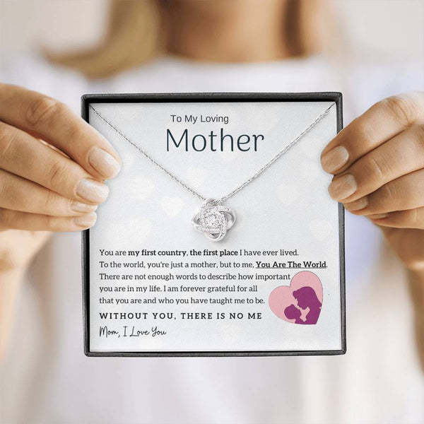 To My Loving Mother - You Are The World To Me! (Almost Gone) - Love Knot