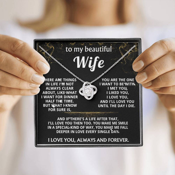 To My Wife, I'll love you always and forever.