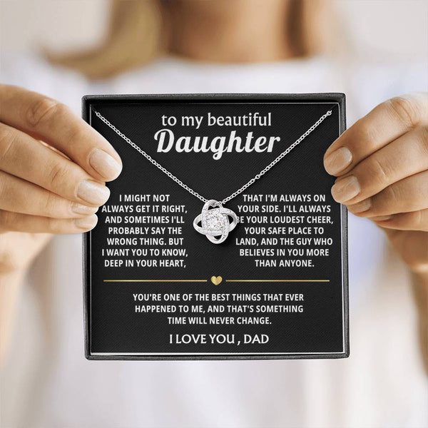To My Beautiful Daughter, I'm always on your side.