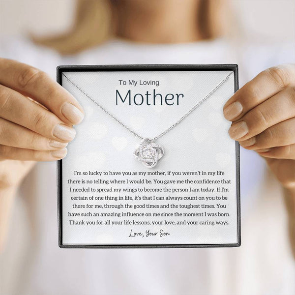 To My Loving Mother - I'm so lucky to have you as my mother! (Almost Gone) - Love Knot