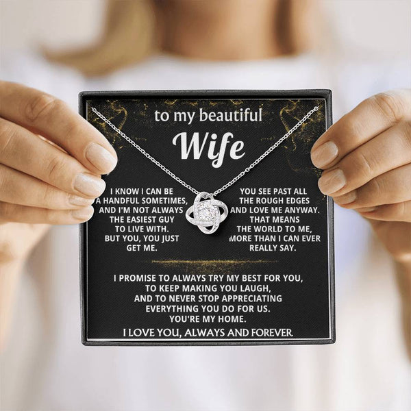 To My Wife, You just get me.