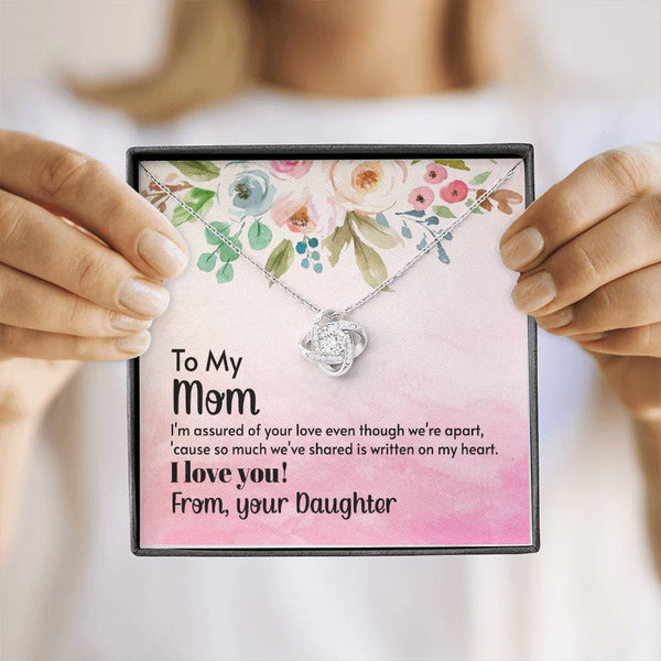 To My Mom - I'm assured of your love  (Almost Gone) - Love Knot
