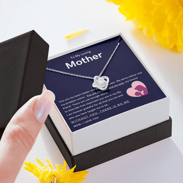 To My Loving Mother - You are my hear and my soul (Almost Gone) - Love Knot