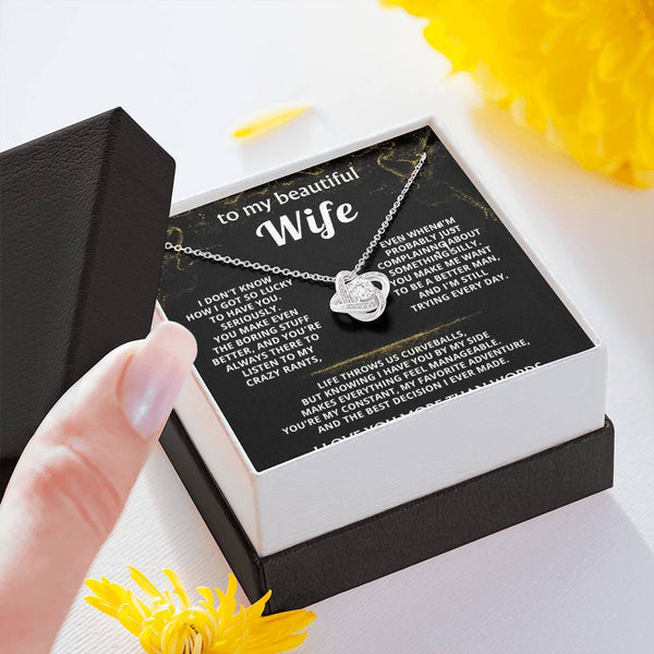 To My Wife, You make my life truly wonderful.