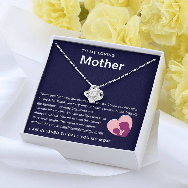 To My Loving Mother - You are my sunshine, radiating brightness into my life (Almost Gone) - Love Knot