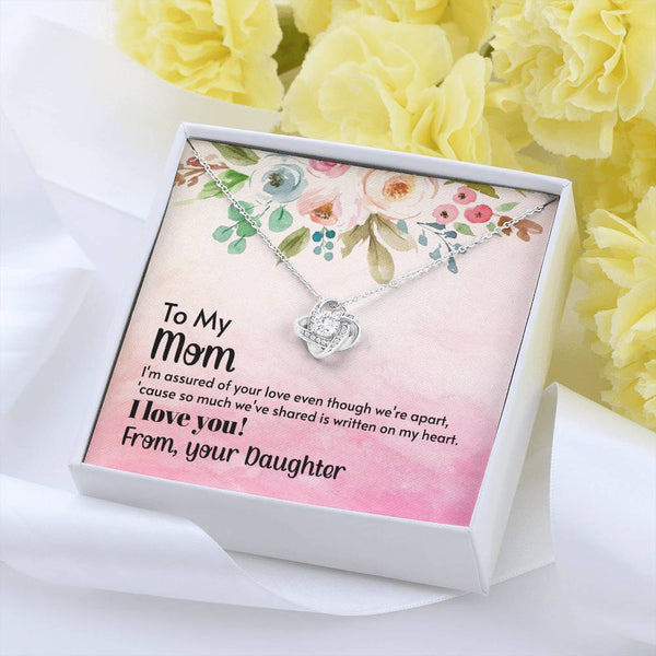 To My Mom - I'm assured of your love  (Almost Gone) - Love Knot