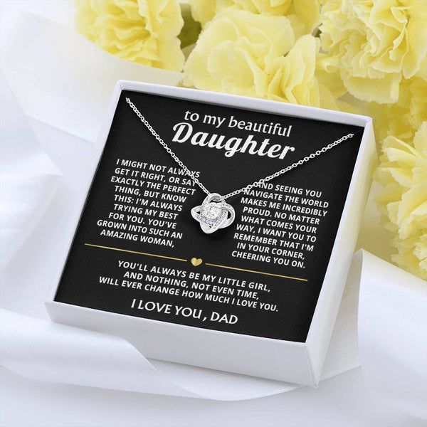 To My Beautiful Daughter, I'm always proud and love you.
