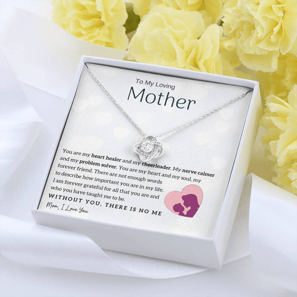 To My Loving Mother - You are my heart healer (Almost Gone) - Love Knot