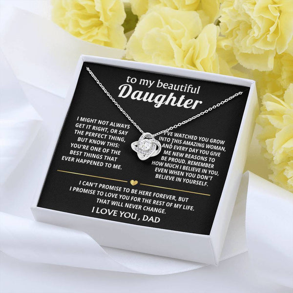 To My Beautiful Daughter, You're one of the best things ever.