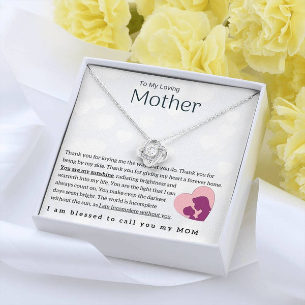 To My Loving Mother - You are my sunshine! (Almost Gone) - Love Knot