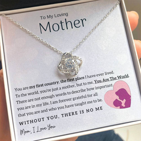 To My Loving Mother - You Are The World To Me! (Almost Gone) - Love Knot