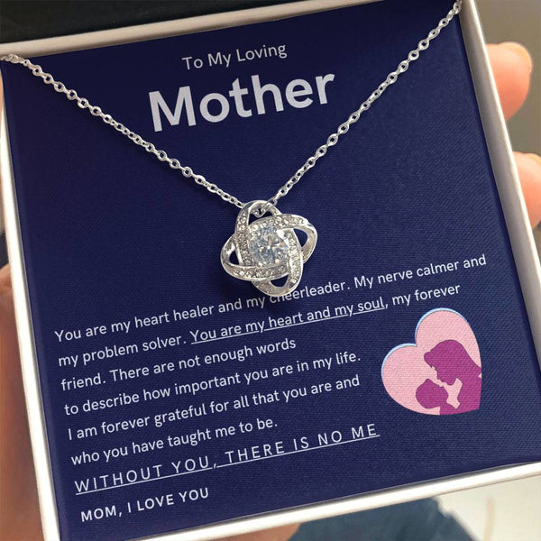 To My Loving Mother - You are my hear and my soul (Almost Gone) - Love Knot