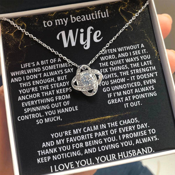 To My Wife, You're my calm in the chaos.