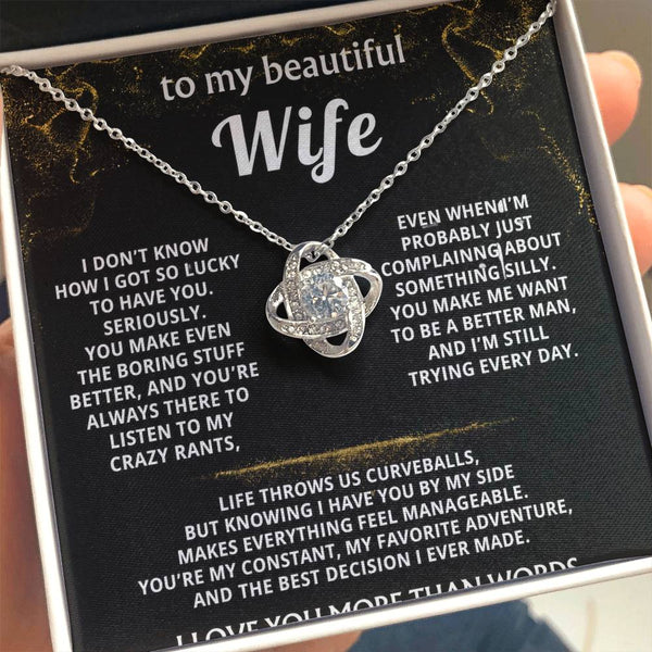 To My Wife, You make my life truly wonderful.