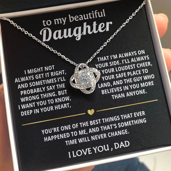 To My Beautiful Daughter, I'm always on your side.