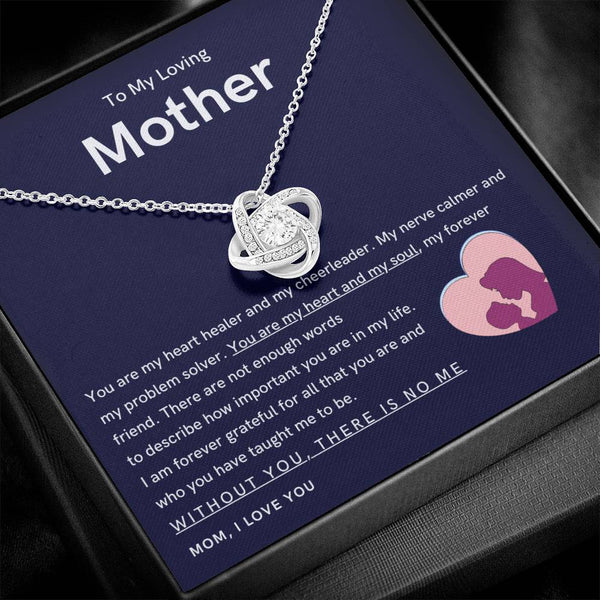 To My Loving Mother - You are my hear and my soul (Almost Gone) - Love Knot