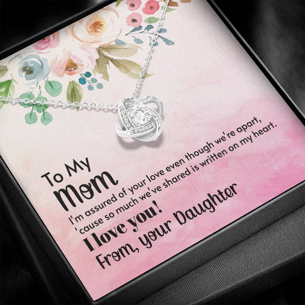 To My Mom - I'm assured of your love  (Almost Gone) - Love Knot