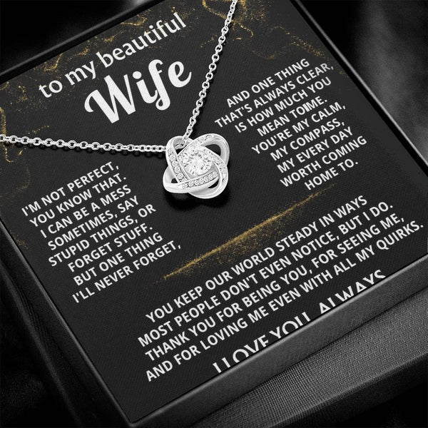 To My Wife, You mean the world to me.