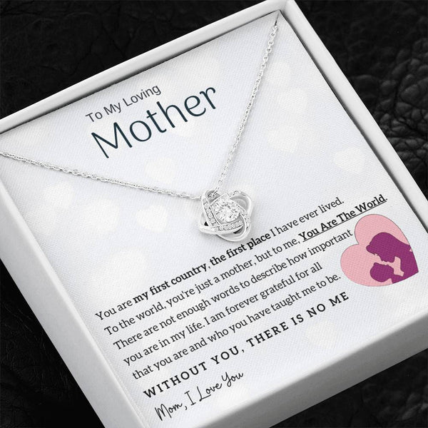 To My Loving Mother - You Are The World To Me! (Almost Gone) - Love Knot