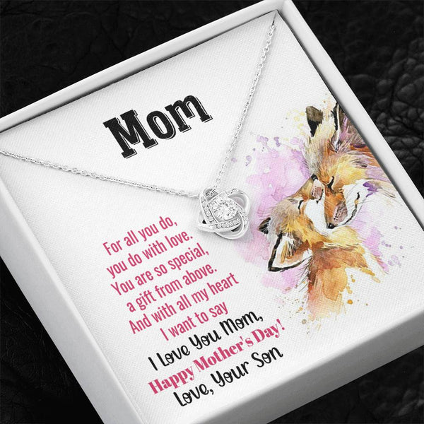 To My Mom - You Are So Special (Almost Gone) - Love Knot
