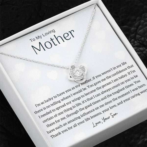 To My Loving Mother - I'm so lucky to have you as my mother! (Almost Gone) - Love Knot