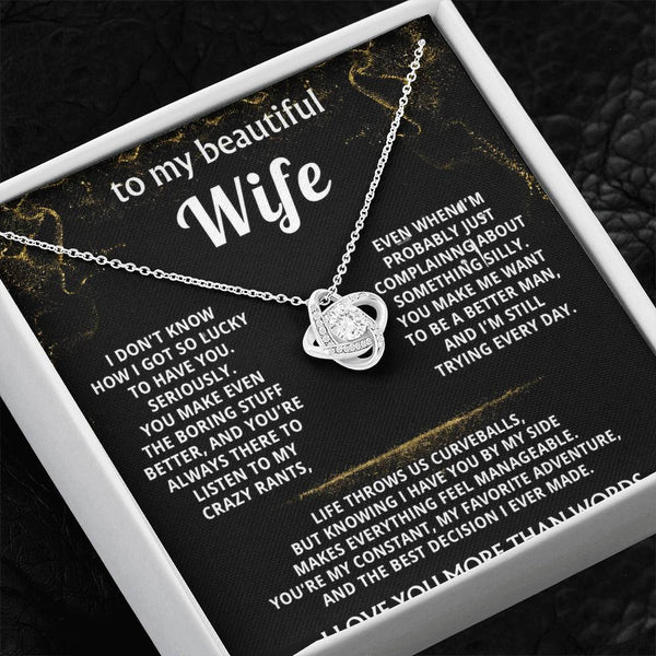To My Wife, You make my life truly wonderful.