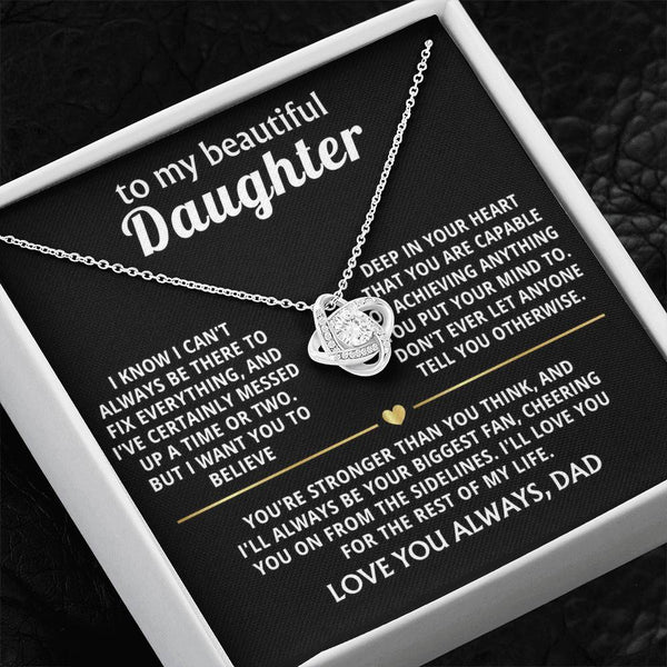 To My Beautiful Daughter, I'll always be your biggest fan.