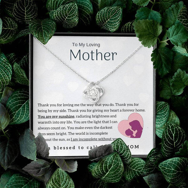 To My Loving Mother - You are my sunshine! (Almost Gone) - Love Knot