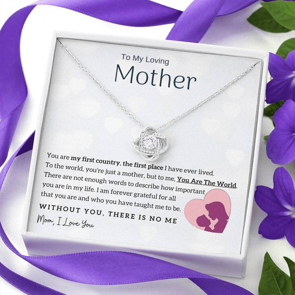 To My Loving Mother - You Are The World To Me! (Almost Gone) - Love Knot